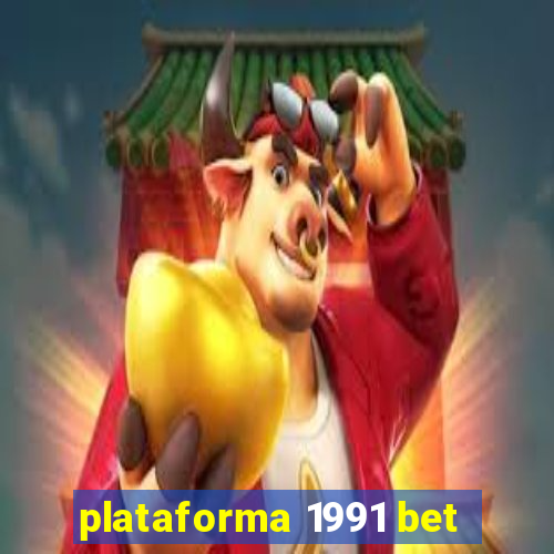 plataforma 1991 bet